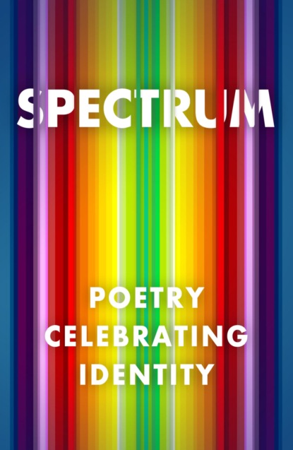 Spectrum: Poetry Celebrating Identity