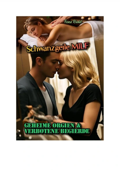 Schwanzgeile MILF: Geheime Orgien & verbotene Begierde