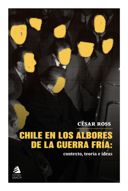 Chile en los albores de la Guerra Fría