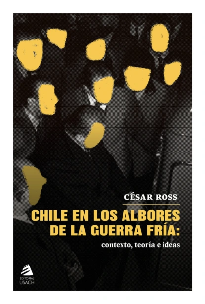 Chile en los albores de la Guerra Fría