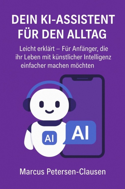 Dein KI-Assistent für den Alltag