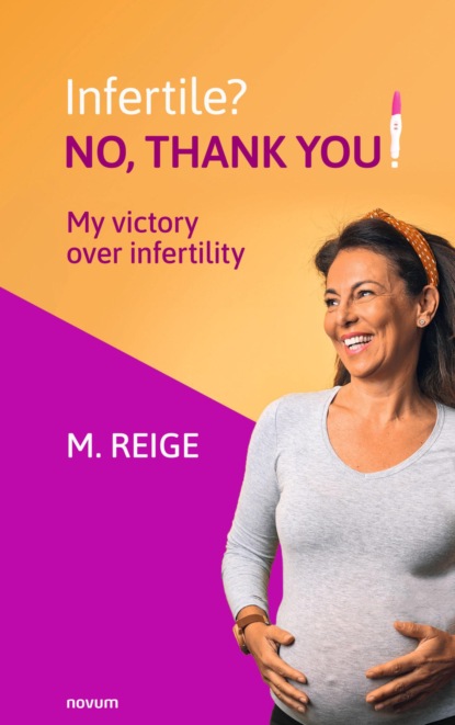 Infertile? No, thank you!