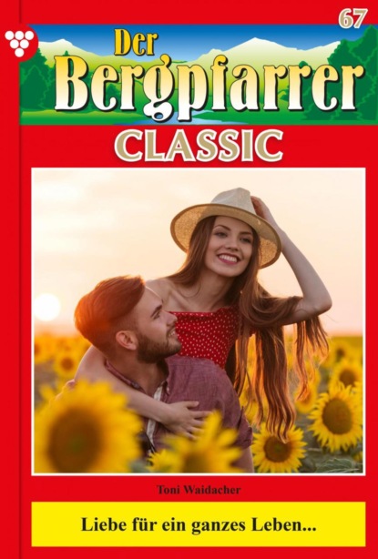 Liebe für ein ganzes Leben...
