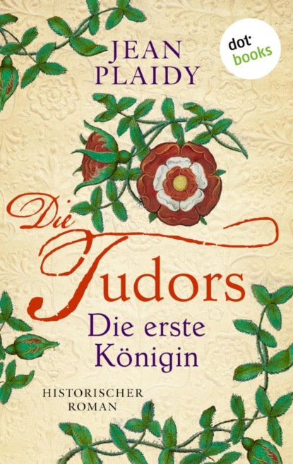 DIE TUDORS - Die erste Königin