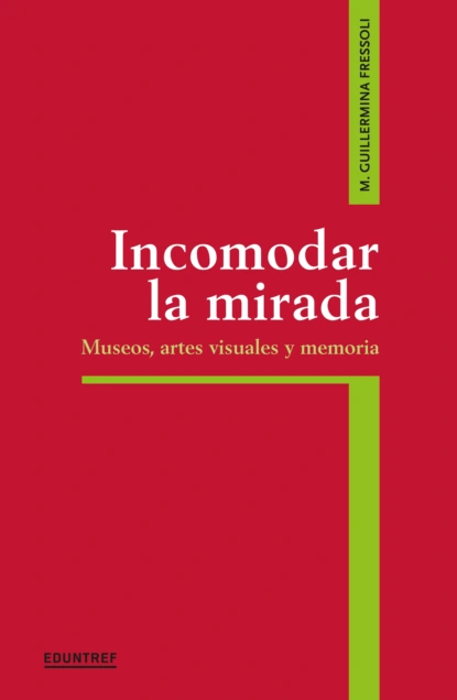 Incomodar la mirada