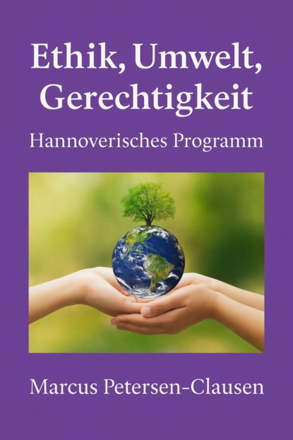 Ethik, Umwelt, Gerechtigkeit