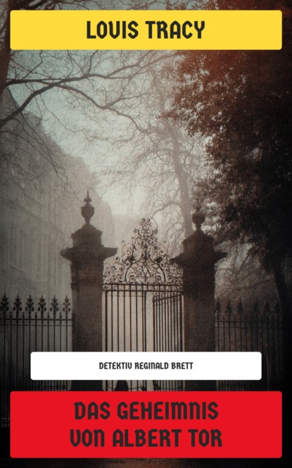 Das Geheimnis von Albert Tor