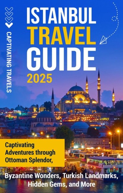 Istanbul Travel Guide