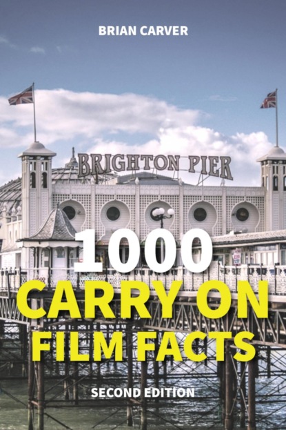 1000 Carry On Film Facts Second Edition