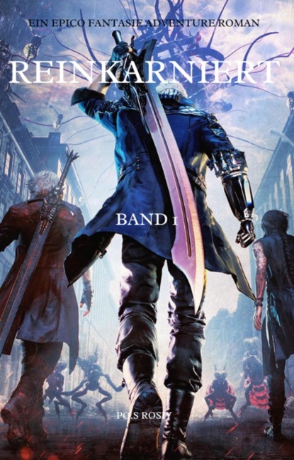 Reinkarniert:Ein Epico LitRPG Fantasie Adventure Roman(Band 1)
