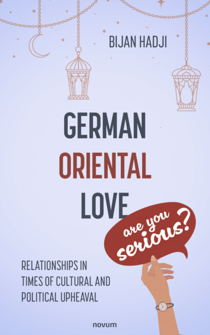 German-Oriental love – are you serious?
