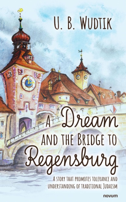 A Dream and the Bridge to Regensburg