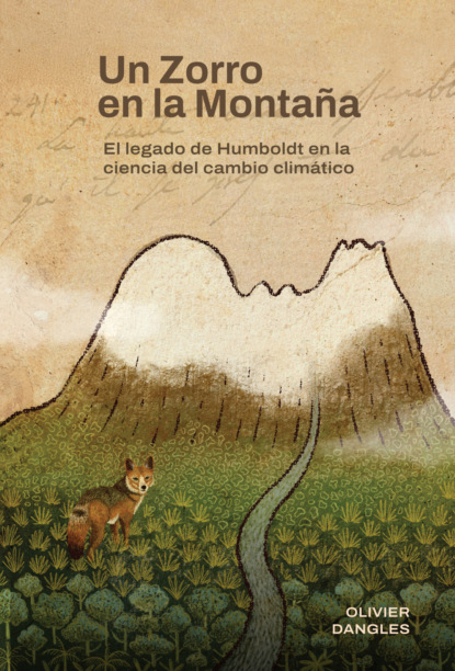Un zorro en la montaña. El legado de Humboldt en la ciencia del cambio climático