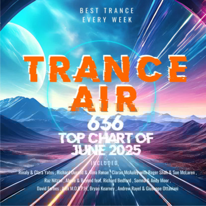 Alex NEGNIY - Trance Air #636 - #TOPChart of JUNE 2025