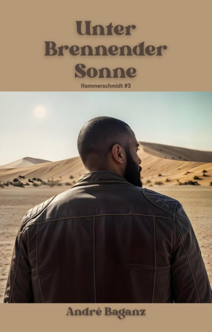 Unter Brennender Sonne