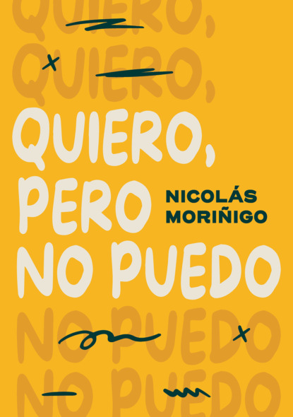 Quiero, pero no puedo