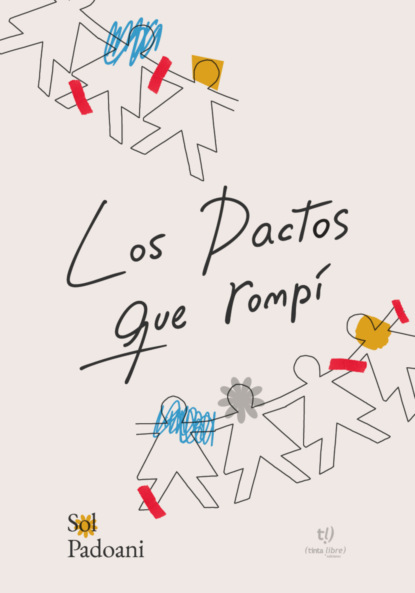 Los pactos que rompí
