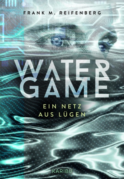 Water Game – Ein Netz aus Lügen