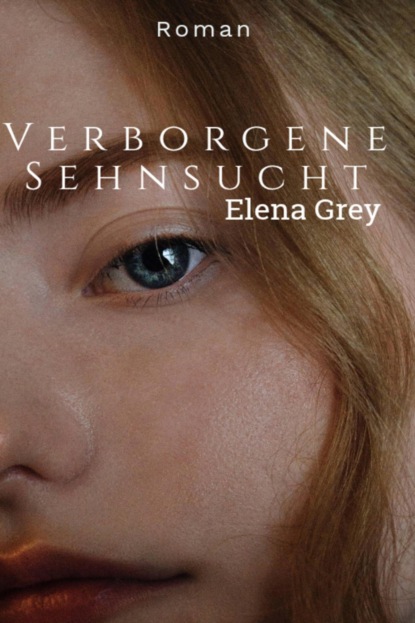 Verborgene Sehnsucht