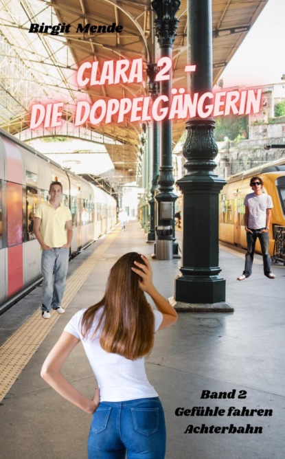 Clara 2 - Die Doppelgängerin