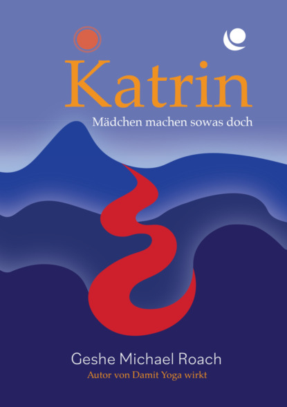 Katrin - Mädchen machen sowas doch!
