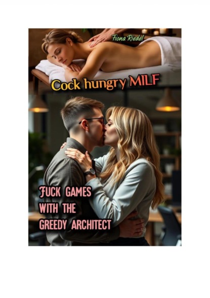 Cock hungry MILF: Fuck games with the greedy architect