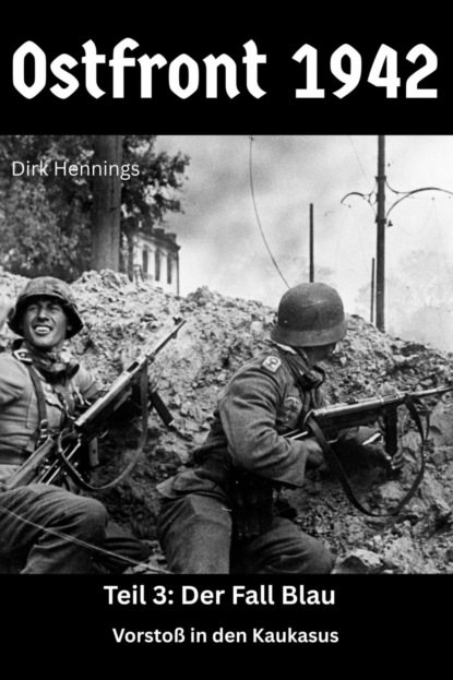 Ostfront 1942 - Teil 3