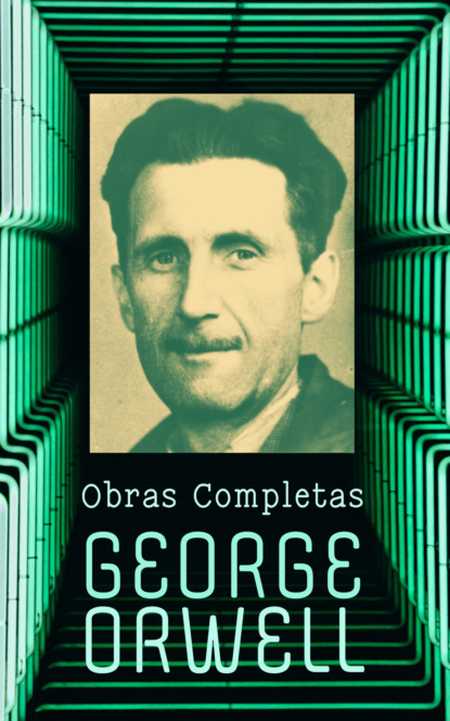 George Orwell – Obras Completas