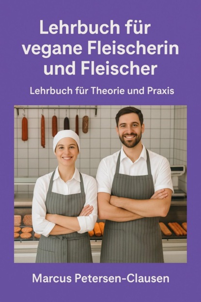 Lehrbuch für vegane Fleischerin und Fleischer