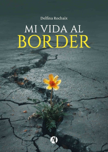 Mi vida al Border