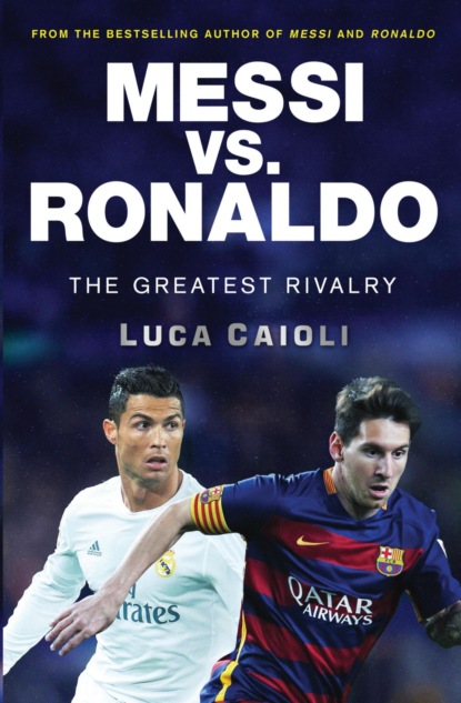 Messi vs. Ronaldo Messi vs. Ronaldo