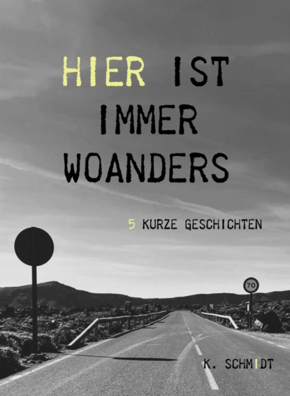 Hier ist immer woanders