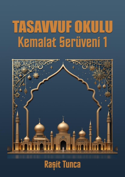 TASAVVUF OKULU