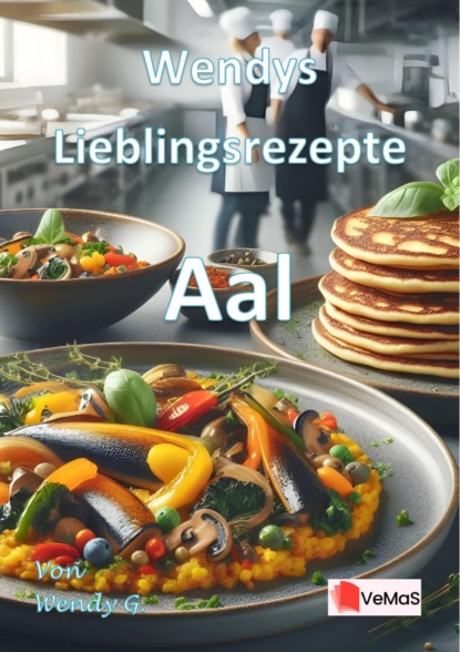 Wendys Lieblingsrezepte - Aal