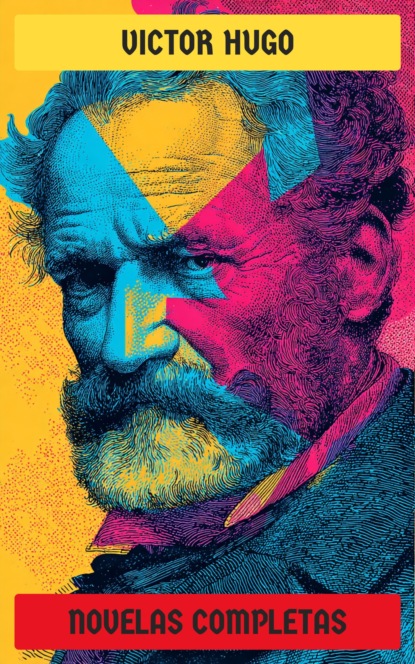 Victor Hugo - Novelas Completas