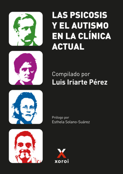 Las psicosis y el autismo en la clínica actual