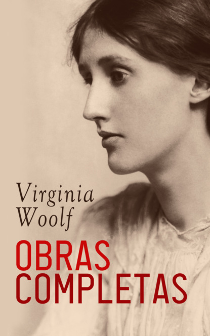 Virginia Woolf - Obras Completas
