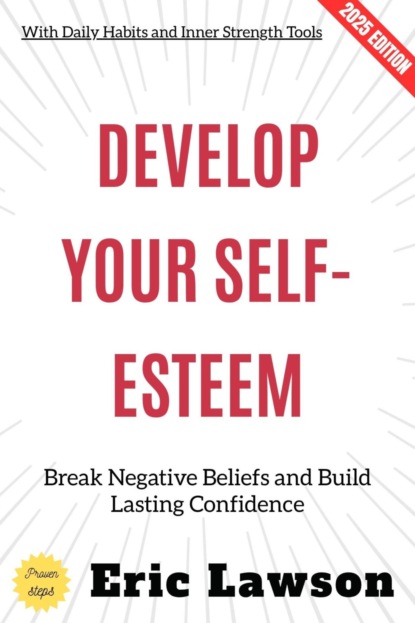 Develop Your Self-Esteem: