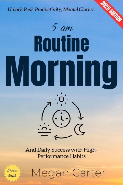5 AM Morning Routine: