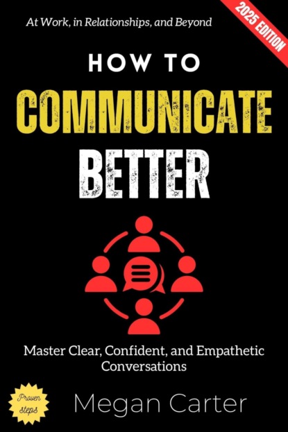 How to Communicate Better: