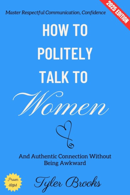 How to Politely Talk to Women: