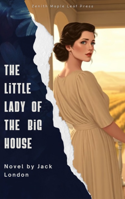 The Little Lady of the Big House