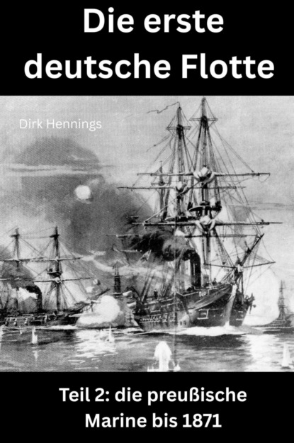 Die erste deutsche Flotte 2