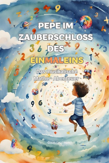 Pepe im Zauberschloss des Einmaleins