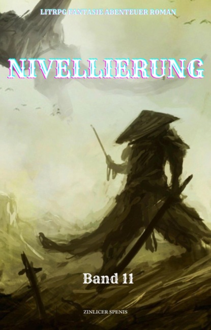 Nivellierung:LitRPG Fantasie Abenteuer Roman(Band 11)