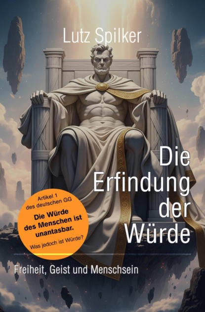 Die Erfindung der Würde