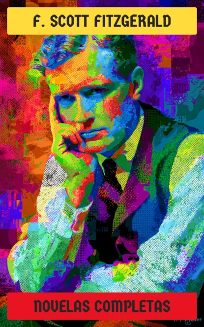 F. Scott Fitzgerald - Novelas Completas