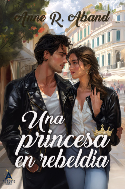 Una princesa en rebeldía