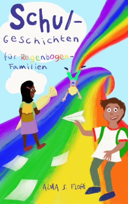 Schulgeschichten für Regenbogenfamilien