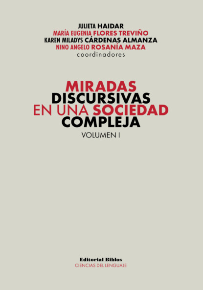 Miradas discursivas en una sociedad compleja